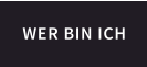 WER BIN ICH